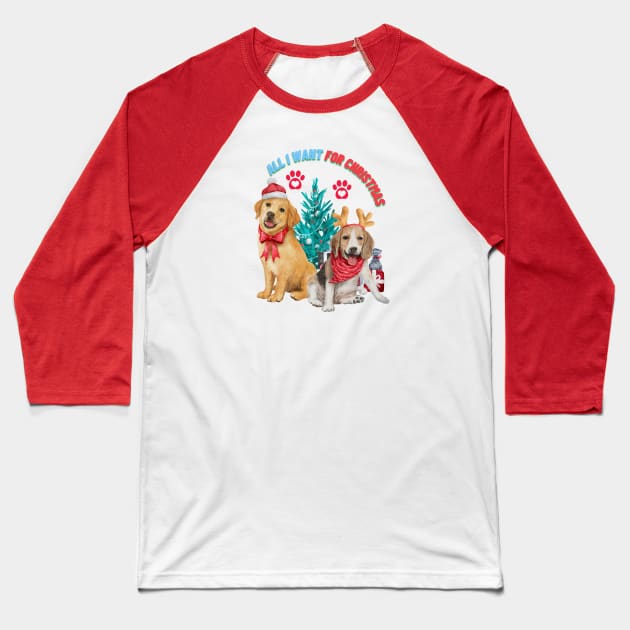 All I Want For Christmas Is My Dogs Happiness Baseball T-Shirt by Widdy's